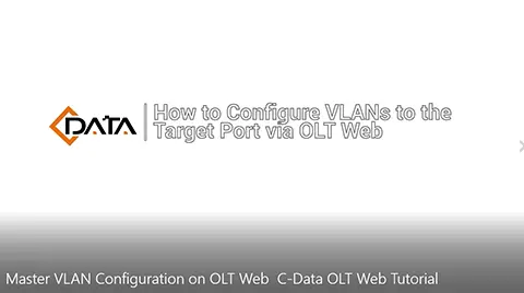 Configuração mestre de VLAN no OLT Web | Tutorial Web C-Data OLT