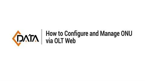 Configurar e gerenciar ONUs com eficiência | Tutorial da Web OLT C-Data