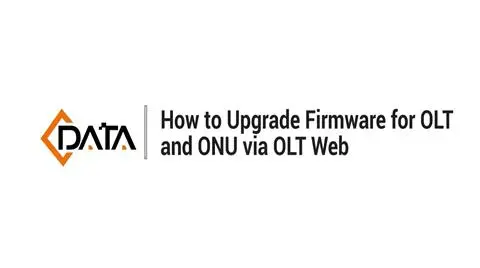 Atualizar Firmware para OLT e ONU via OLT Web | Tutorial da Web C-Data OLT